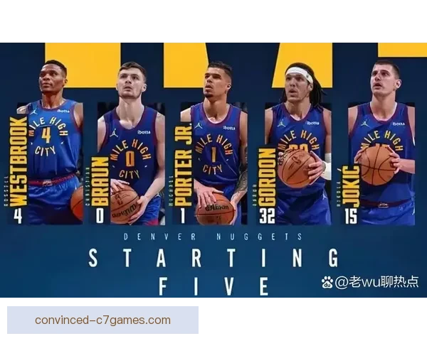 掘金迎关键比赛阵容调整 球队争夺季后赛优势备受关注